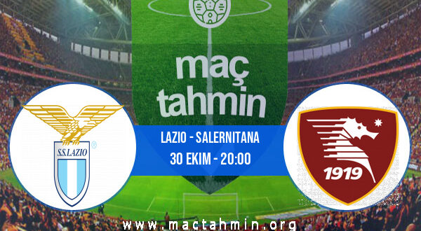 Lazio - Salernitana İddaa Analizi ve Tahmini 30 Ekim 2022