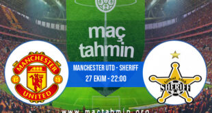 Manchester Utd - Sheriff İddaa Analizi ve Tahmini 27 Ekim 2022