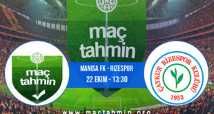 Manisa FK - Rizespor İddaa Analizi ve Tahmini 22 Ekim 2022