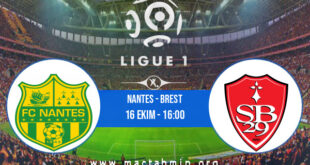 Nantes - Brest İddaa Analizi ve Tahmini 16 Ekim 2022