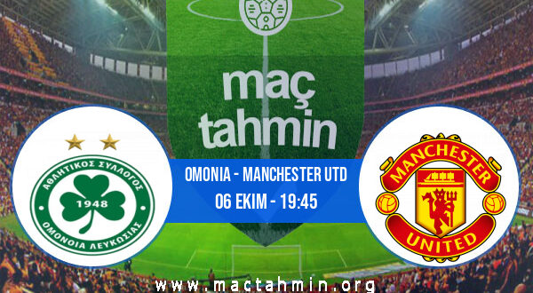 Omonia - Manchester Utd İddaa Analizi ve Tahmini 06 Ekim 2022