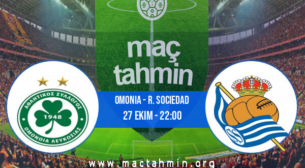 Omonia - R. Sociedad İddaa Analizi ve Tahmini 27 Ekim 2022