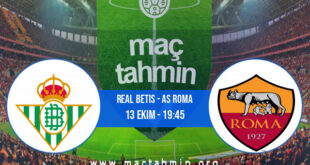 Real Betis - AS Roma İddaa Analizi ve Tahmini 13 Ekim 2022