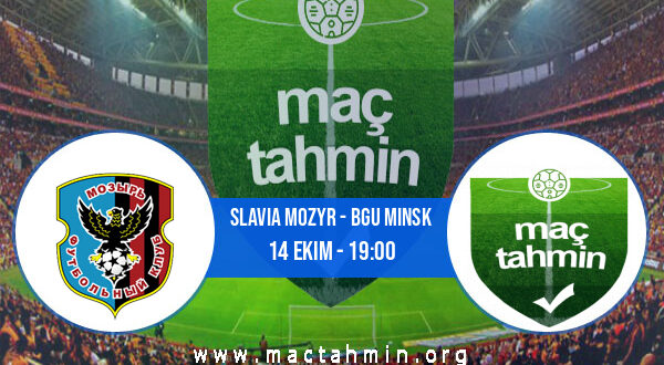 Slavia Mozyr - Bgu Minsk İddaa Analizi ve Tahmini 14 Ekim 2022