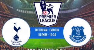 Tottenham - Everton İddaa Analizi ve Tahmini 15 Ekim 2022