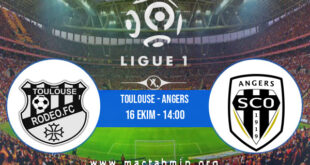 Toulouse - Angers İddaa Analizi ve Tahmini 16 Ekim 2022