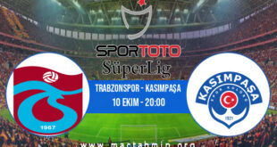 Trabzonspor - Kasımpaşa İddaa Analizi ve Tahmini 10 Ekim 2022