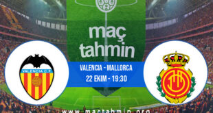 Valencia - Mallorca İddaa Analizi ve Tahmini 22 Ekim 2022
