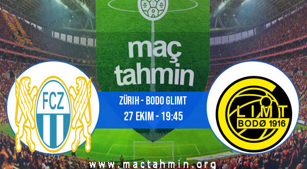 Zürih - Bodo Glimt İddaa Analizi ve Tahmini 27 Ekim 2022