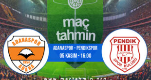 Adanaspor - Pendikspor İddaa Analizi ve Tahmini 05 Kasım 2022