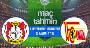 B. Leverkusen - Union Berlin İddaa Analizi ve Tahmini 06 Kasım 2022