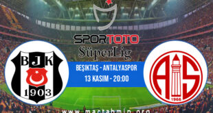 Beşiktaş - Antalyaspor İddaa Analizi ve Tahmini 13 Kasım 2022