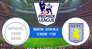 Brighton - Aston Villa İddaa Analizi ve Tahmini 13 Kasım 2022