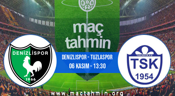 Denizlispor - Tuzlaspor İddaa Analizi ve Tahmini 06 Kasım 2022