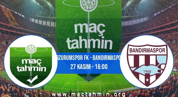 Erzurumspor FK - Bandırmaspor İddaa Analizi ve Tahmini 27 Kasım 2022
