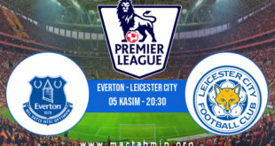 Everton - Leicester City İddaa Analizi ve Tahmini 05 Kasım 2022