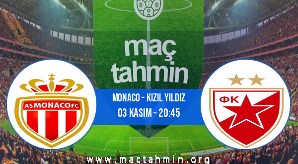 Monaco - Kızıl Yıldız İddaa Analizi ve Tahmini 03 Kasım 2022