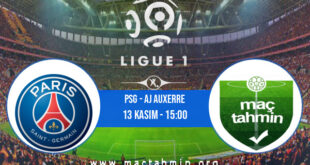 PSG - AJ Auxerre İddaa Analizi ve Tahmini 13 Kasım 2022