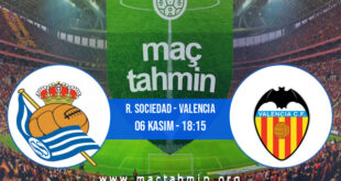 R. Sociedad - Valencia İddaa Analizi ve Tahmini 06 Kasım 2022