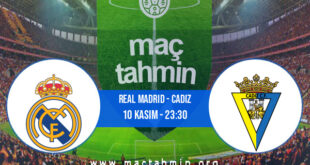 Real Madrid - Cadiz İddaa Analizi ve Tahmini 10 Kasım 2022