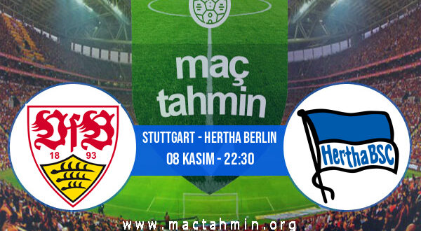 Stuttgart - Hertha Berlin İddaa Analizi ve Tahmini 08 Kasım 2022