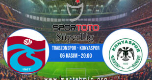 Trabzonspor - Konyaspor İddaa Analizi ve Tahmini 06 Kasım 2022