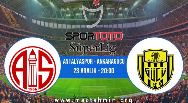 Antalyaspor - Ankaragücü İddaa Analizi ve Tahmini 23 Aralık 2022