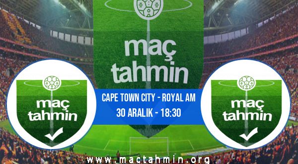 Cape Town City - Royal AM İddaa Analizi ve Tahmini 30 Aralık 2022