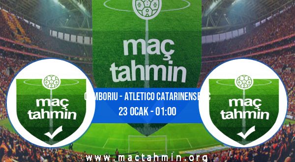 Camboriu - Atletico Catarinense SC İddaa Analizi ve Tahmini 23 Ocak 2023