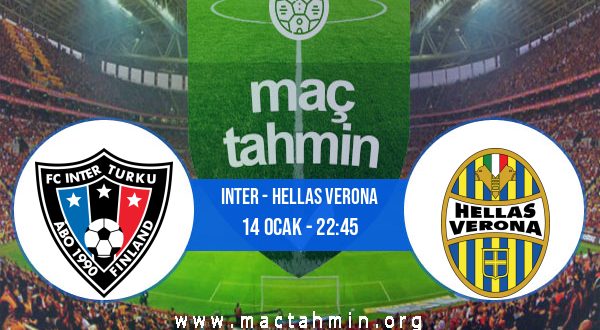 Inter - Hellas Verona İddaa Analizi ve Tahmini 14 Ocak 2023