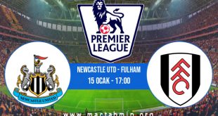 Newcastle Utd - Fulham İddaa Analizi ve Tahmini 15 Ocak 2023