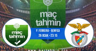 P. Ferreira - Benfica İddaa Analizi ve Tahmini 26 Ocak 2023