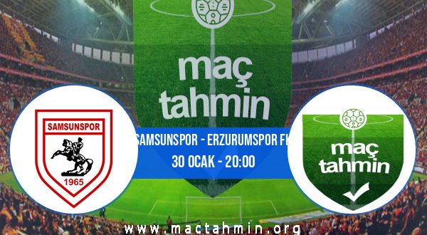 Samsunspor - Erzurumspor FK İddaa Analizi ve Tahmini 30 Ocak 2023