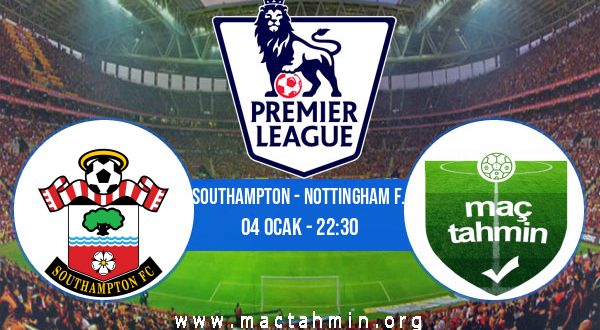 Southampton - Nottingham F. İddaa Analizi ve Tahmini 04 Ocak 2023