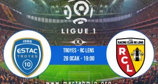 Troyes - RC Lens İddaa Analizi ve Tahmini 28 Ocak 2023