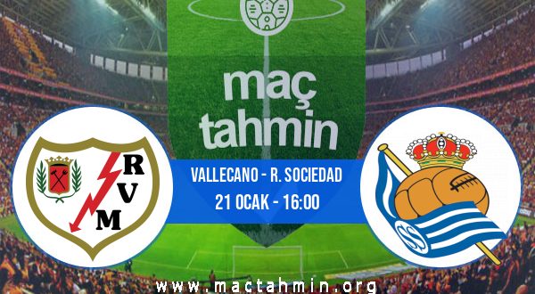 Vallecano - R. Sociedad İddaa Analizi ve Tahmini 21 Ocak 2023
