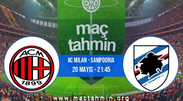 AC Milan - Sampdoria İddaa Analizi ve Tahmini 20 Mayıs 2023
