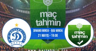 Dinamo Minsk - Bgu Minsk İddaa Analizi ve Tahmini 21 Mayıs 2023