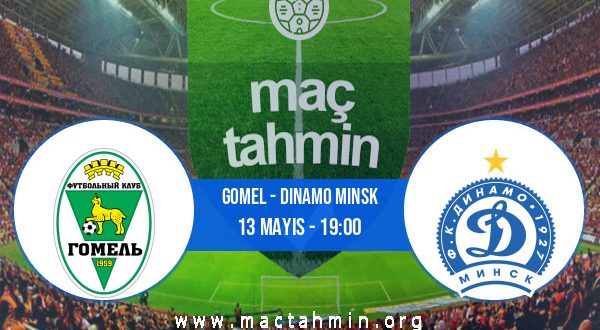 Gomel - Dinamo Minsk İddaa Analizi ve Tahmini 13 Mayıs 2023