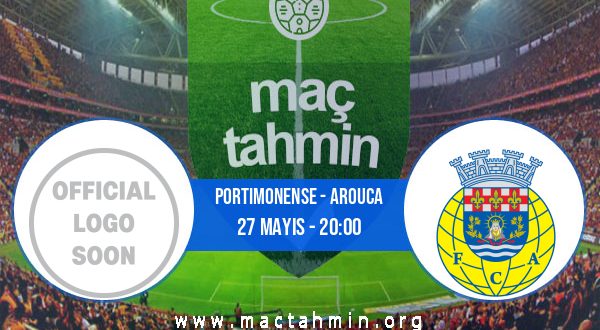 Portimonense - Arouca İddaa Analizi ve Tahmini 27 Mayıs 2023