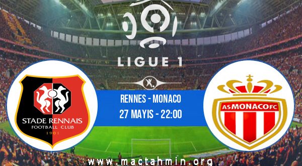 Rennes - Monaco İddaa Analizi ve Tahmini 27 Mayıs 2023