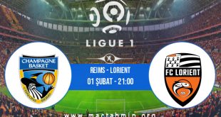 Reims - Lorient İddaa Analizi ve Tahmini 01 Şubat 2023