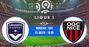Bordeaux - Nice İddaa Analizi ve Tahmini 01 Mayıs 2022