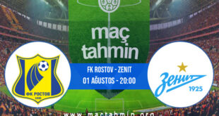 FK Rostov - Zenit İddaa Analizi ve Tahmini 01 Ağustos 2021