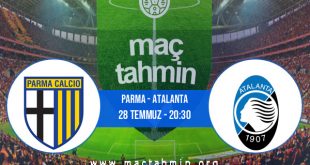 Parma - Atalanta İddaa Analizi ve Tahmini 28 Temmuz 2020