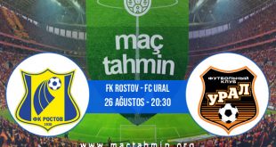 FK Rostov - FC Ural İddaa Analizi ve Tahmini 26 Ağustos 2020