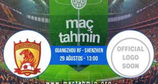 Guangzhou RF - Shenzhen İddaa Analizi ve Tahmini 29 Ağustos 2020
