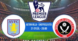 Aston Villa - Sheffield Utd İddaa Analizi ve Tahmini 21 Eylül 2020
