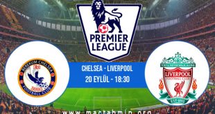 Chelsea - Liverpool İddaa Analizi ve Tahmini 20 Eylül 2020
