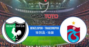 Denizlispor - Trabzonspor İddaa Analizi ve Tahmini 19 Eylül 2020